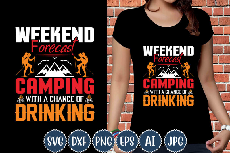 Weekend Forecast Camping With A Chance Of Drinking T-shirt Design, Camping T-Shirts, Funny Camping Shirts, Camp Lovers Gift, We're More Than Just Camping Friends We're Like A Really Small Gang