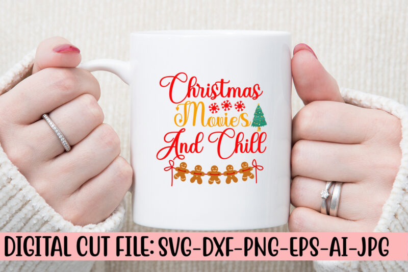 Christmas Movies And Chill SVG Cut File