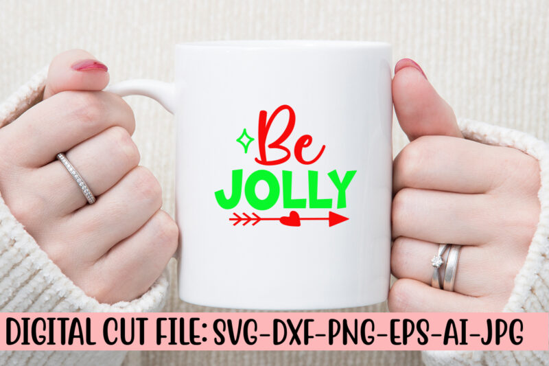 Be Jolly SVG Cut File