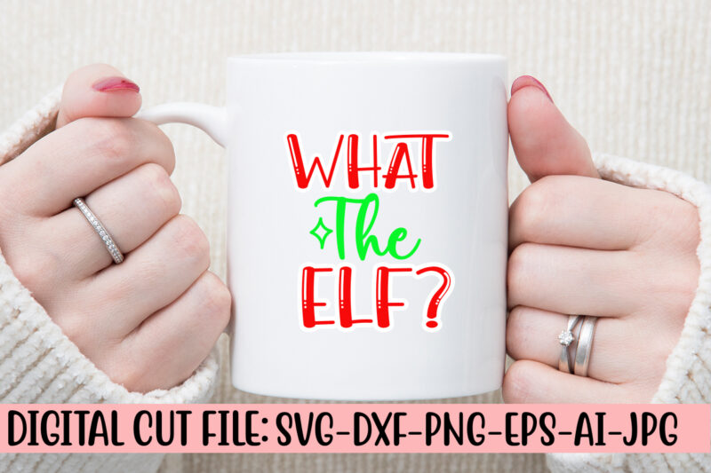 What The Elf SVG Cut File
