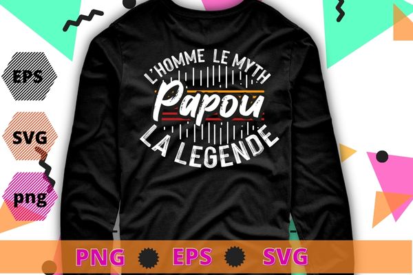 L'HOMM MYTHE PAPOU LA LEGENDE T-shirt design svg,germany language,the papuan myth man the legend png, funny, saying, cute file, screen print, print ready, vector eps, editable eps, shirt design png,