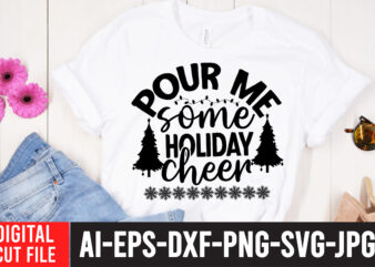 Pour Me Some Holiday Cheer T-Shirt Design , Pour Me Some Holiday Cheer SVG Cut File , Christmas Coffee Drink Png, Christmas Sublimation Designs, Christmas png, Coffee Sublimation Png, Christmas