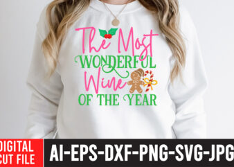 The Most Wonderful Wine Of The Year T-Shirt Design , Christmas Coffee Drink Png, Christmas Sublimation Designs, Christmas png, Coffee Sublimation Png, Christmas Drink Design,Current Mood Png ,Christmas Baseball Png,