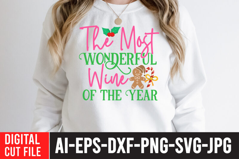 The Most Wonderful Wine Of The Year T-Shirt Design , Christmas Coffee Drink Png, Christmas Sublimation Designs, Christmas png, Coffee Sublimation Png, Christmas Drink Design,Current Mood Png ,Christmas Baseball Png,