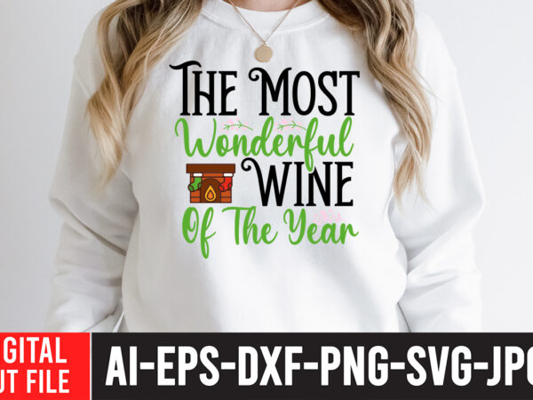 The most wonderful wine of the year , christmas coffee drink png, christmas sublimation designs, christmas png, coffee sublimation png, christmas drink design,current mood png ,christmas baseball png, baseball christmas