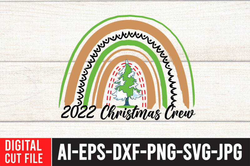 2022 Christmas Crew SVG Cut File , 2022 Christmas Crew T-Shirt Design , CHRISTMAS SVG Bundle, CHRISTMAS Clipart, Christmas Svg Files For Cricut, Christmas Svg Cut Files,Christmas SVG Bundle, Christmas