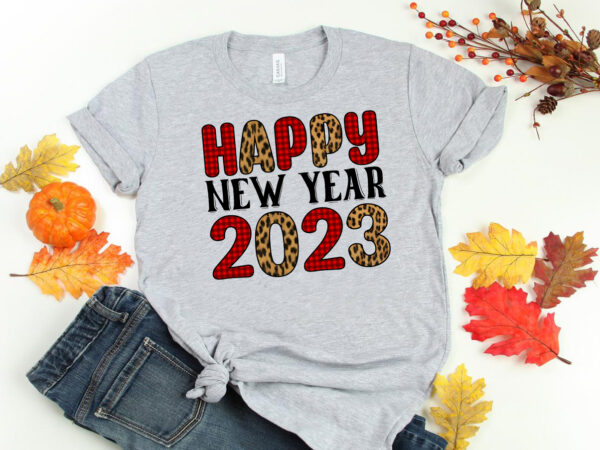 Happy new year sublimation graphic t shirt