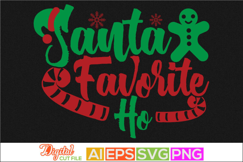 santa favorite ho retro style lettering design, winter season christmas day, new year favorite santa tee template