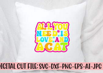 All You Need Is Love And A Cat Retro SVG