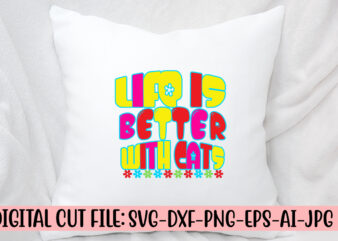 Life Is Better With Cats SVG Retro Design