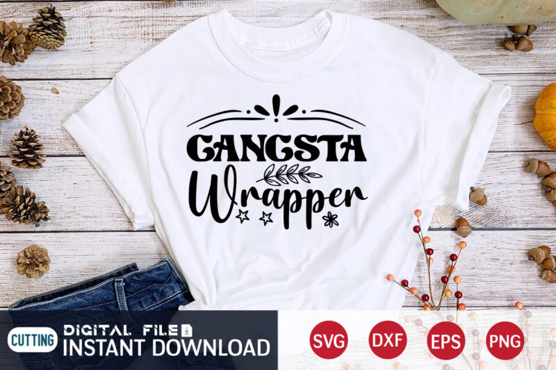 Gangsta Wrapper Shirt, Christmas Svg, Christmas T-Shirt, Christmas SVG Shirt Print Template, svg, Merry Christmas svg, Christmas Vector, Christmas Sublimation Design, Christmas Cut File