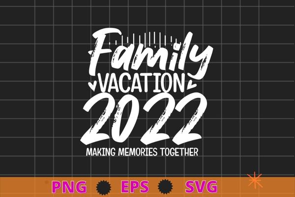 Family vacation holiday beach travel funny gift t-shirt design svg, family vacation holiday beach png, travel funny gift t-shirt