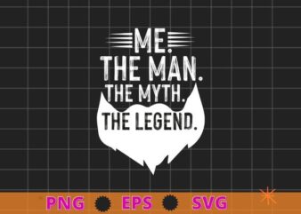 Me The Man The Myth The Legend Vintage Retro T-Shirt design svg, Me The Man The Myth The Legend png, Vintage Retro T-Shirt
