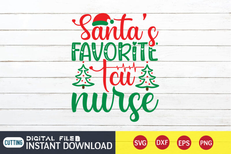 Santa's Favorite Icu Nurse shirt, Christmas Santa SVG, Christmas Teacher, Christmas Svg, Christmas T-Shirt, Christmas SVG Shirt Print Template, svg, Merry Christmas svg, Christmas Vector, Christmas Sublimation Design, Christmas Cut