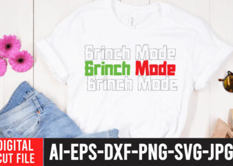 Grinch Mode T-Shirt Design , Grinch Christmas svg Bundle, Grinch Clipart Png, The Grinch Svg Bundle, Grinch Hand Svg, Grinch Face Svg, Grinch Christmas Svg, Clipart Cricut Vector Cut File,