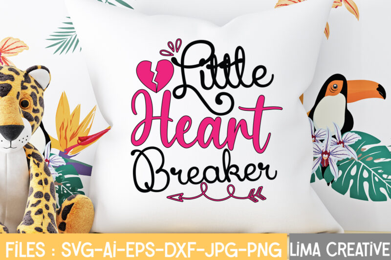 Little Heart Breaker T-shirt Design,Valentine svg bundle, Valentines day svg bundle, Love Svg, Valentine Bundle, Valentine svg, Valentine Quote svg Bundle, clipart, cricut Valentine svg bundle, Valentines day svg bundle,