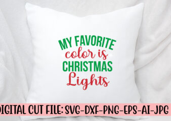 My Favorite Color Is Christmas Lights SVG Design
