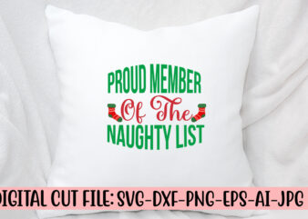 Proud Member Of The Naughty List SVG Design