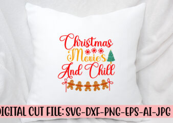 Christmas Movies And Chill SVG Cut File