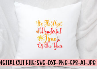 It’s The Most Wonderful Time Of The Year SVG
