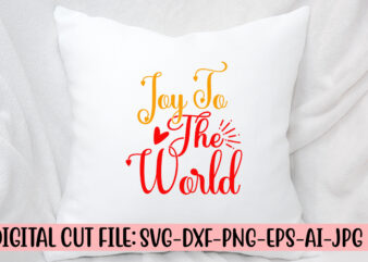 Joy To The World SVG Cut File vector clipart