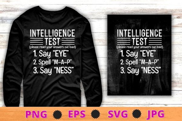 Intelligence test funny sarcastic saying gifts T-shirt design svg - Buy t-shirt designs Intelligence test funny sarcastic saying gifts T-shirt design svg - Buy t-shirt designs