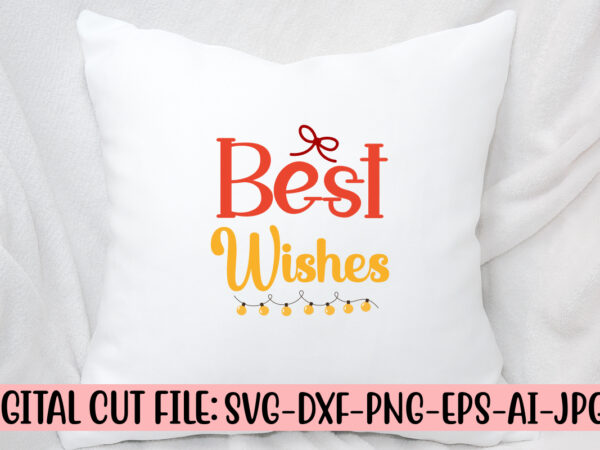 Best wishes svg cut file t shirt template