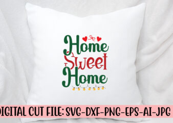 Home Sweet Home SVG Cut File