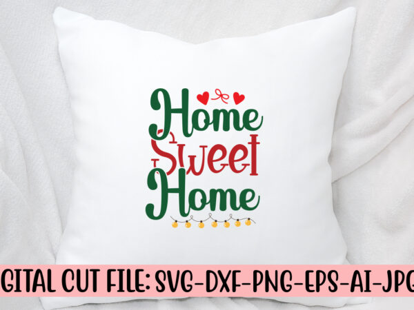 Home sweet home svg cut file graphic t shirt