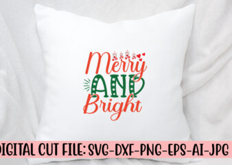 Merry And Bright SVG t shirt designs for sale