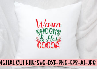 Warm Shocks & Hot Cocoa SVG Cut File