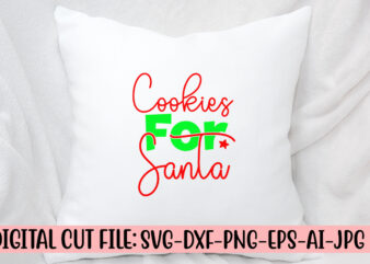 Cookies For Santa SVG Cut File t shirt vector file