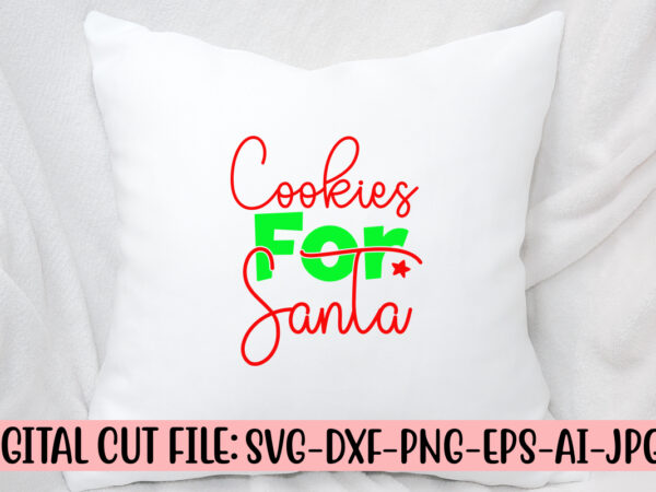 Cookies for santa svg cut file t shirt vector file