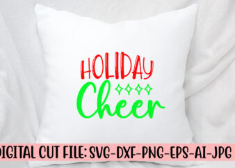 Holiday Cheer SVG Cut File graphic t shirt