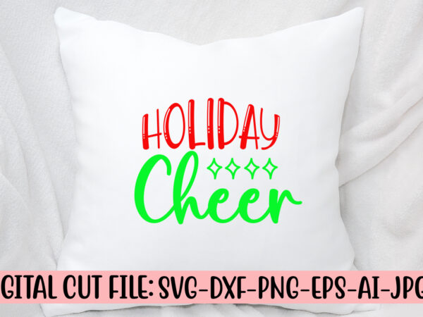 Holiday cheer svg cut file graphic t shirt