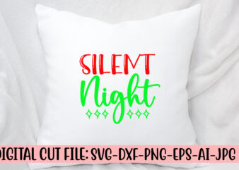 Silent Night SVG Cut File t shirt template vector