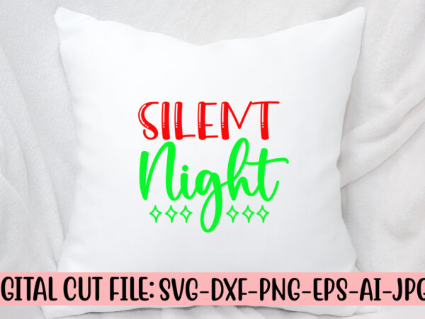 Silent night svg cut file t shirt template vector