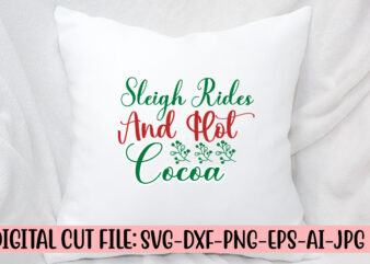 Sleigh Rides And Hot Cocoa SVG Design