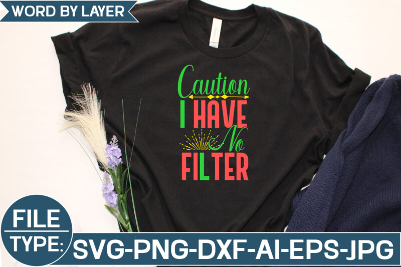 Caution I Have No Filter SVG Cut File