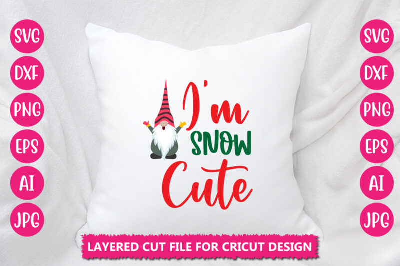 I’m Snow Cute VECTOR DESIGN