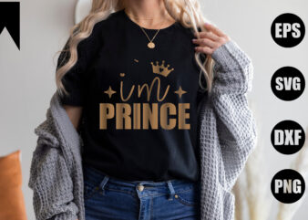 I`m Prince t shirt design for sale