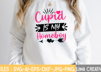 Cupid Is my Homeboy T-shirt Design,Valentine svg bundle, Valentines day svg bundle, Love Svg, Valentine Bundle, Valentine svg, Valentine Quote svg Bundle, clipart, cricut Valentine svg bundle, Valentines day svg