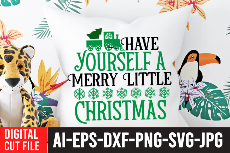 Have Yourself Merry Little Christmas T-Shirt Design ,Have Yourself Merry Little Christmas SVG Cut File , CHRISTMAS SVG Bundle, CHRISTMAS Clipart, Christmas Svg Files For Cricut, Christmas Svg Cut Files,Christmas