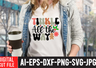 Tinkle All the way T-Shirt Design , Tinkle All the way SVG Cut File , Christmas Coffee Drink Png, Christmas Sublimation Designs, Christmas png, Coffee Sublimation Png, Christmas Drink Design,Current