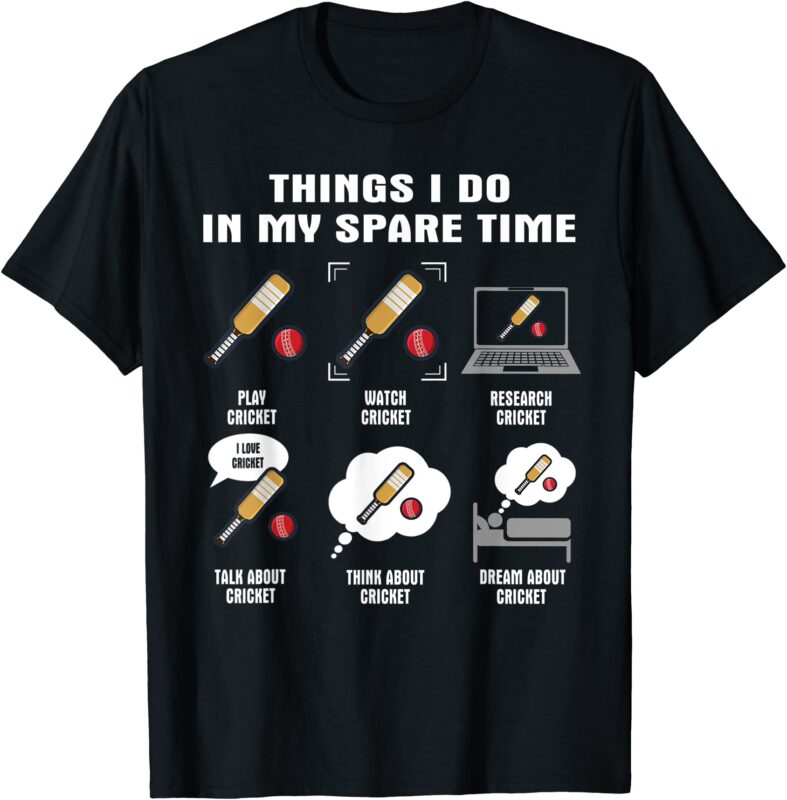 6 things i do in my spare time cricket player t shirt men