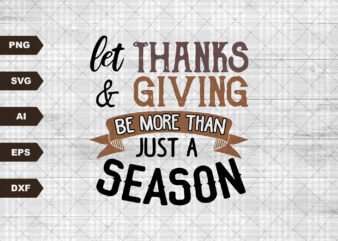 Thanks and giving SVG , Thanksgiving svg, cricut files, silhouette files, sublimation designs, Thanksgiving svg