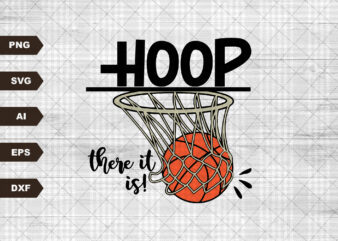 Basketball SVG, Hoop There it Is svg, Basketball , svg cut files, Basketball Mom svg, Basketball Life, cameo files, cricut files