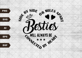 Besties SVG Cut File, commercial use, Miles apart, Best Friends SVG, Friendship , Best Friends Forever