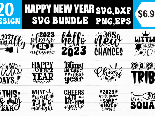 Happy new year svg bundle graphic t shirt