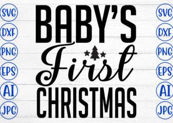 Baby Is First Christmas SVG Cut File t shirt template